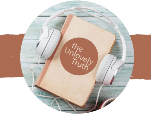 “The Unlovely Truth” Podcast with Lori Morrison & Julie Bonn Blank